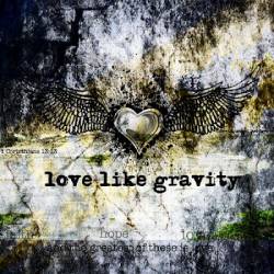 Love Like Gravity : Love Like Gravity